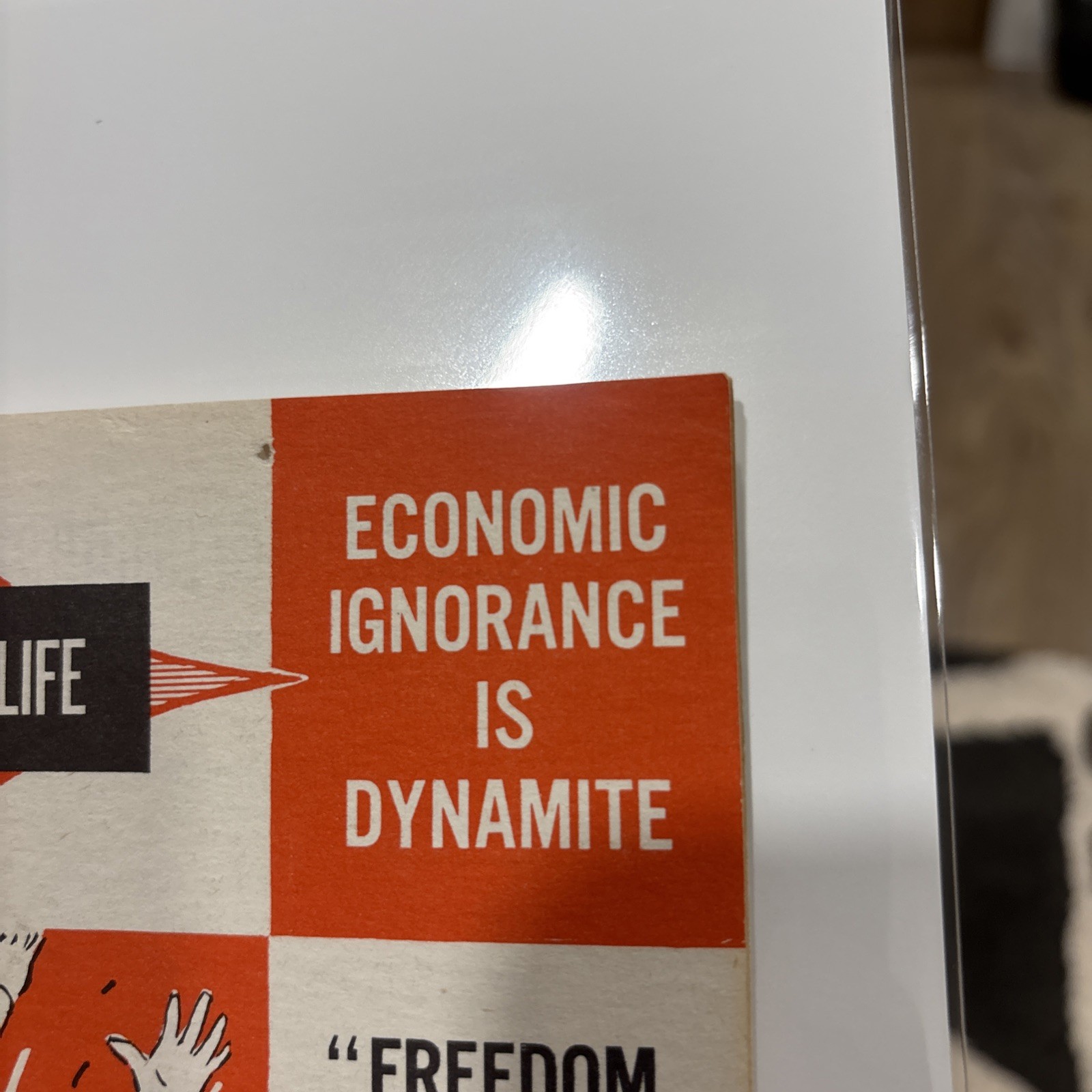 Economic Facts Of Life, Economic Ignorance Is Dynamite, Fred G Clark 1956 #1 ￼