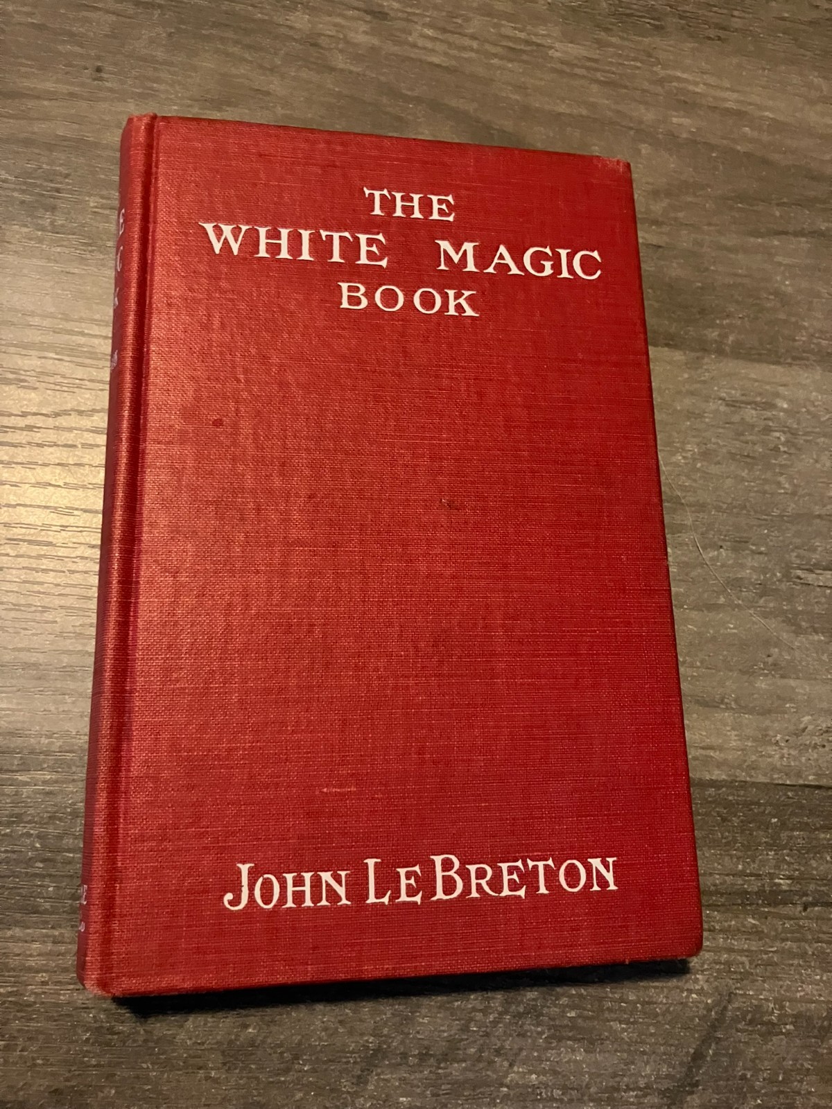 The White Magic Book by John Le Breton rare antique magic occult divination