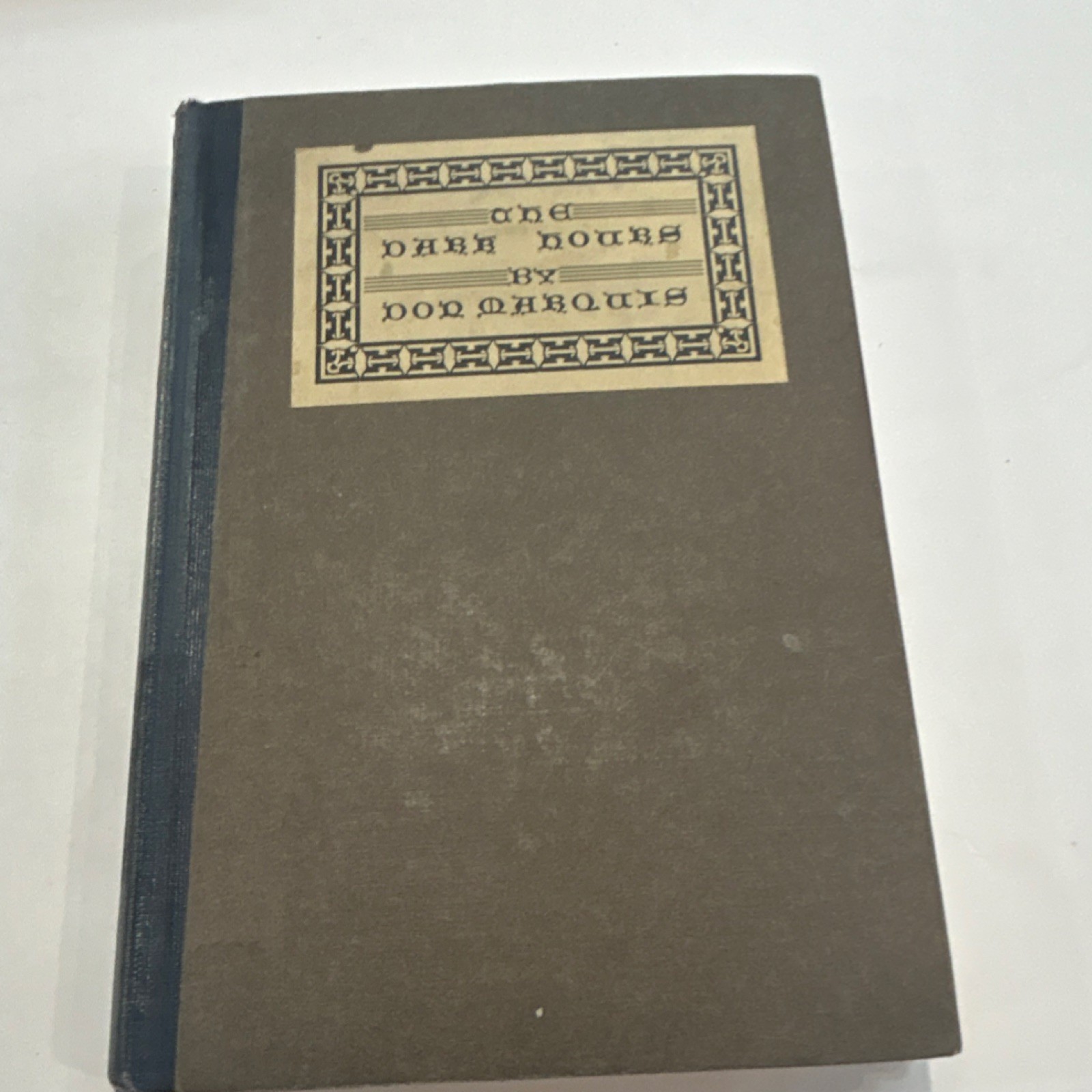 DON MARQUIS The Dark Hours Doubleday Page 1926 Hardcover Ex-Library
