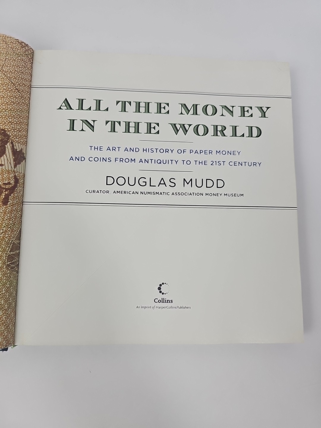 All the Money in the World Douglas Mudd Paper Money Art History Numismatics 1st