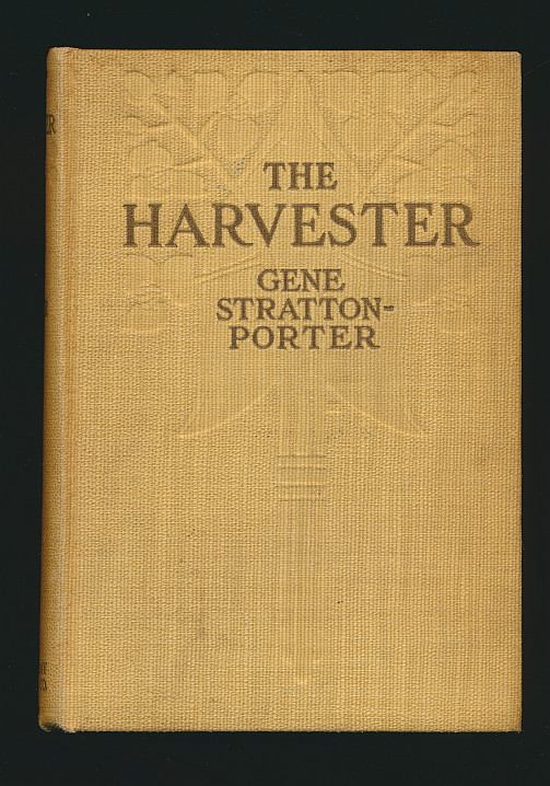 Gene Stratton Porter The Harvester 1911 Illustrated 1st Ed. Romance Love Nature
