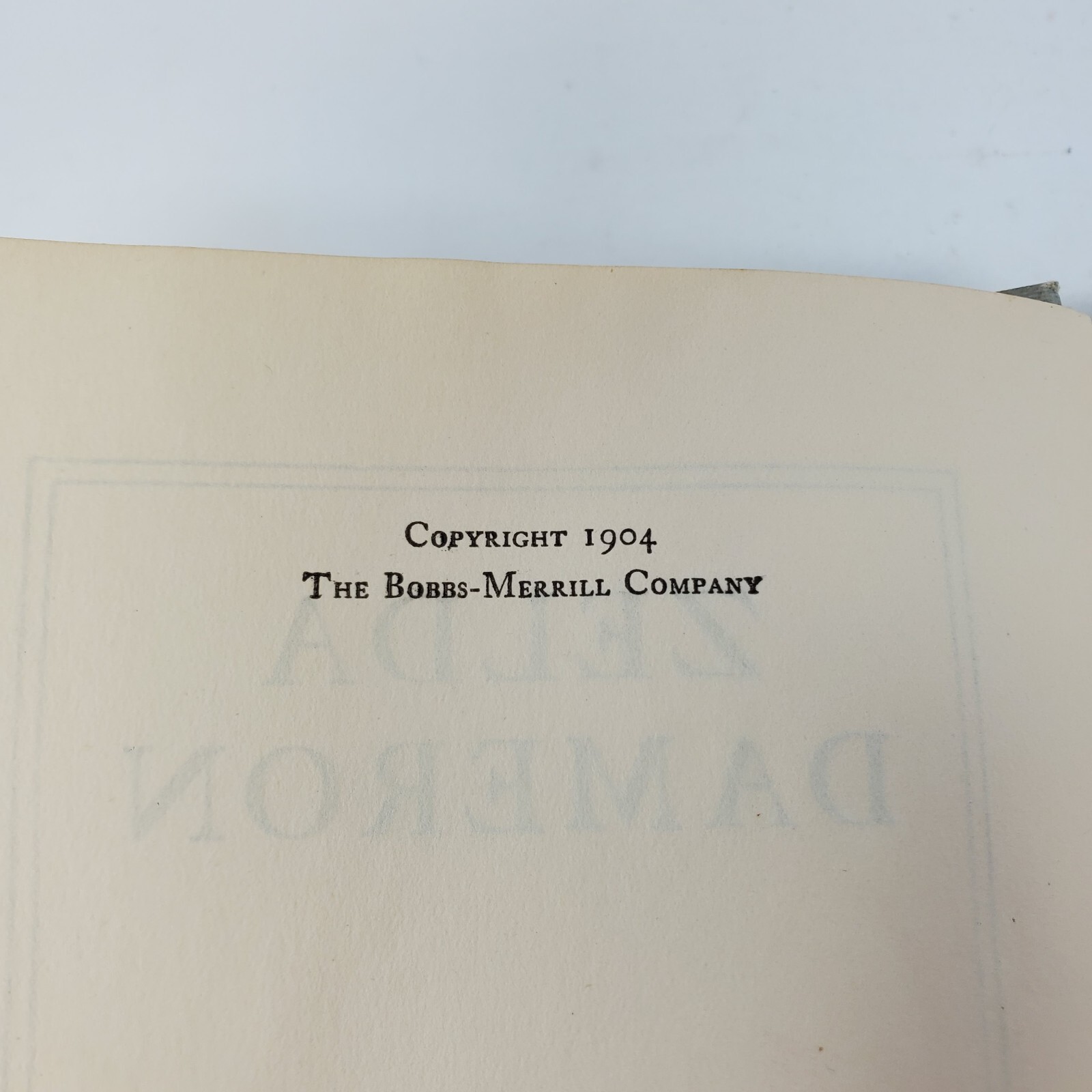 Zelda Dameron by Meredith Nicholson – 1904, 1st Edition, Bobbs-Merrell – HC
