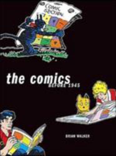 The Comics Before 1945 by Brian Walker-1st Ed./DJ-Al Capp, Alex Raymond McCay