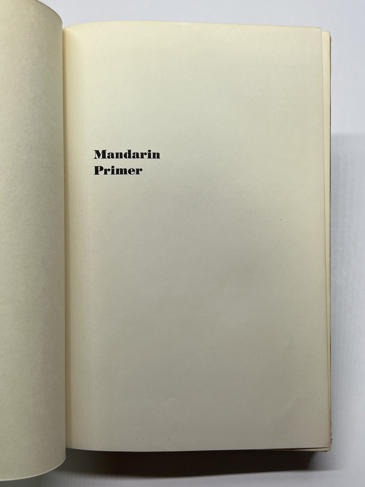 MANDARIN PRIMER: An Intensive Course in Spoken Chinese by Yuen Ren Chao 1972 HC