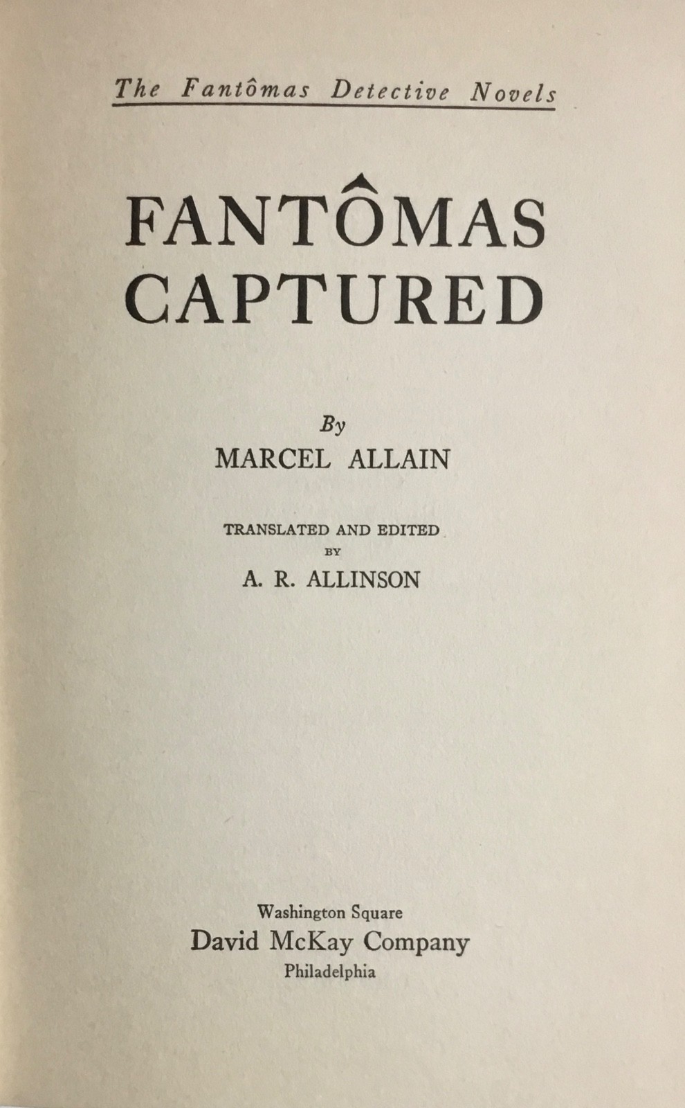 Fantomas Captured by Marcel Allain 1926 Hardcover Acceptable Condition