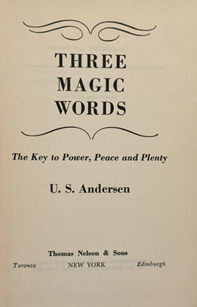 Three Magic Words by U. S. Anderson, 1st Ed. 3rd Printing 1957, RARE