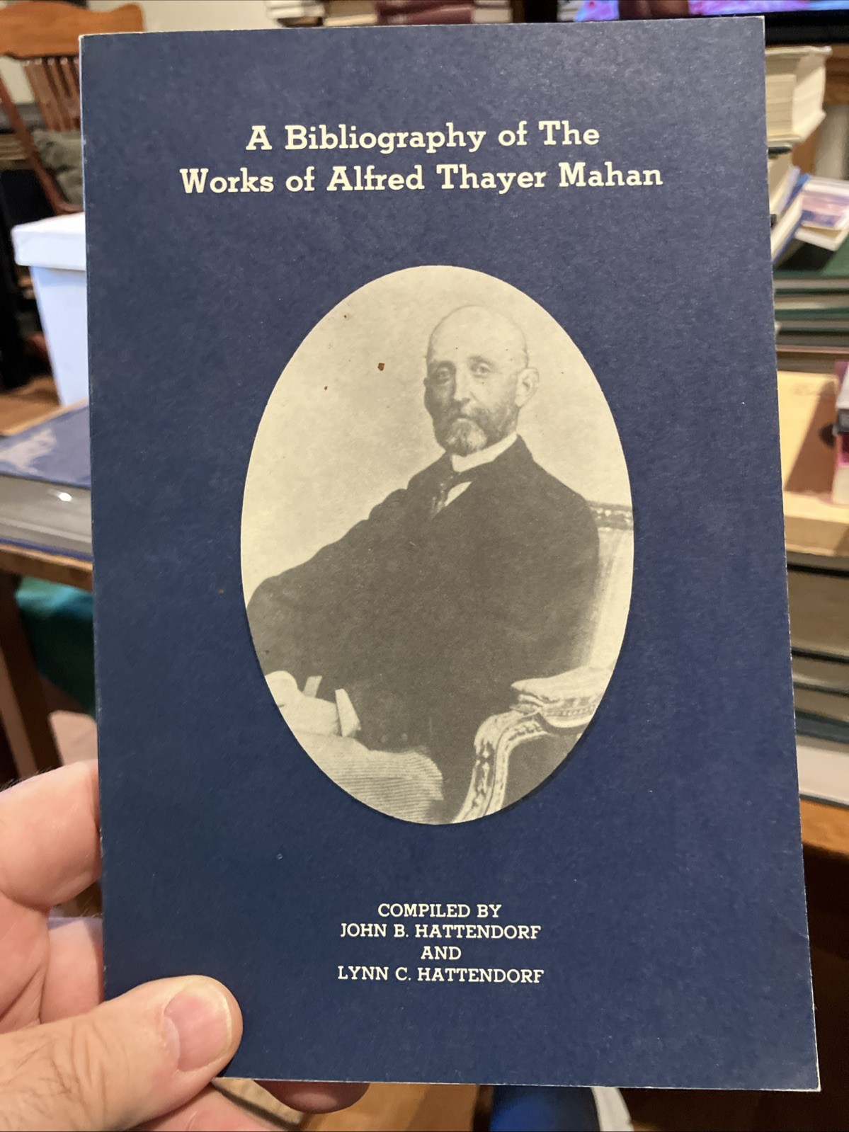 A Bibliography of the Works of Alfred Thayer Mahan By Hattendorf