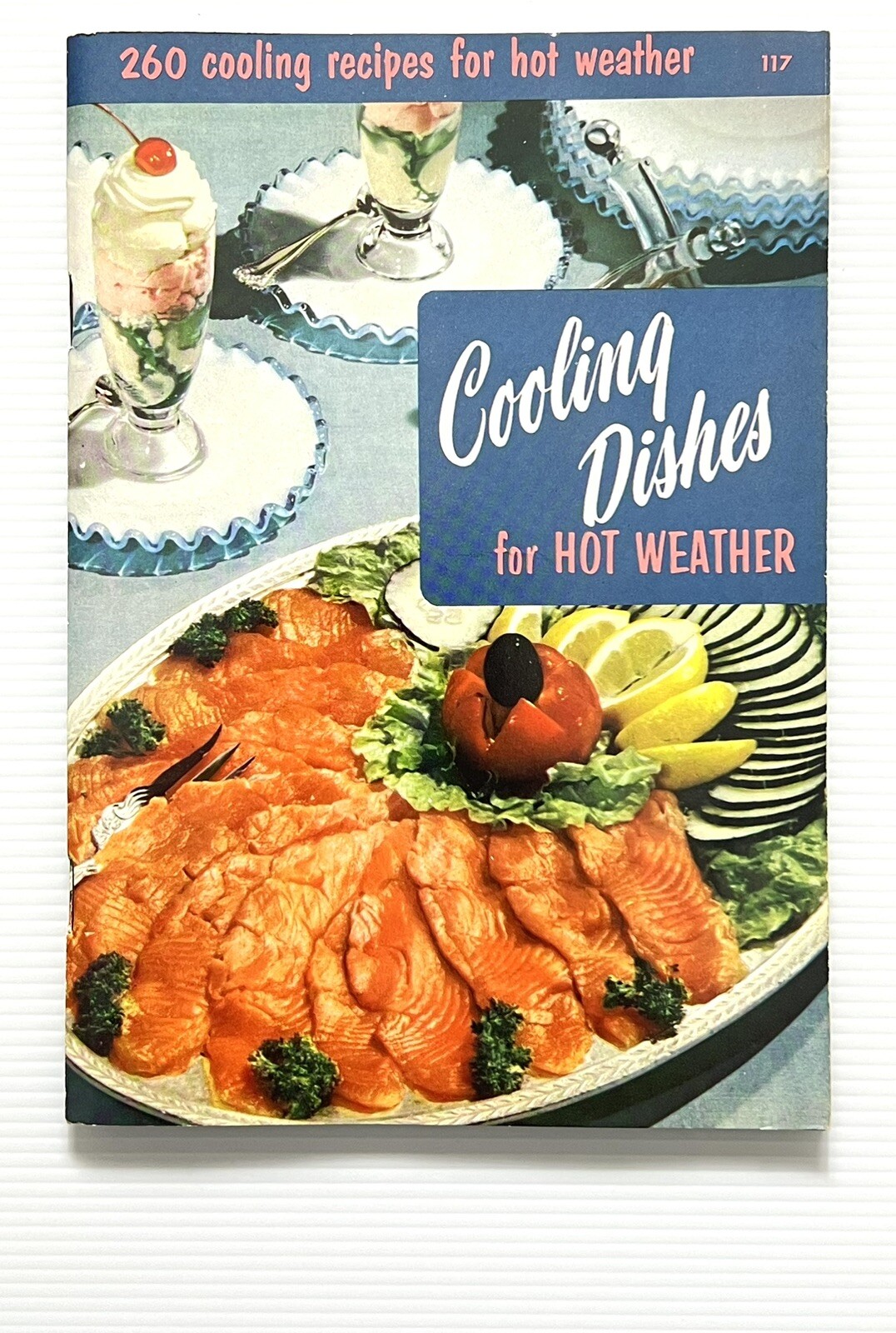 Cooling Dishes for Hot Weather by Culinary Arts Institute No. 117 PB 1956