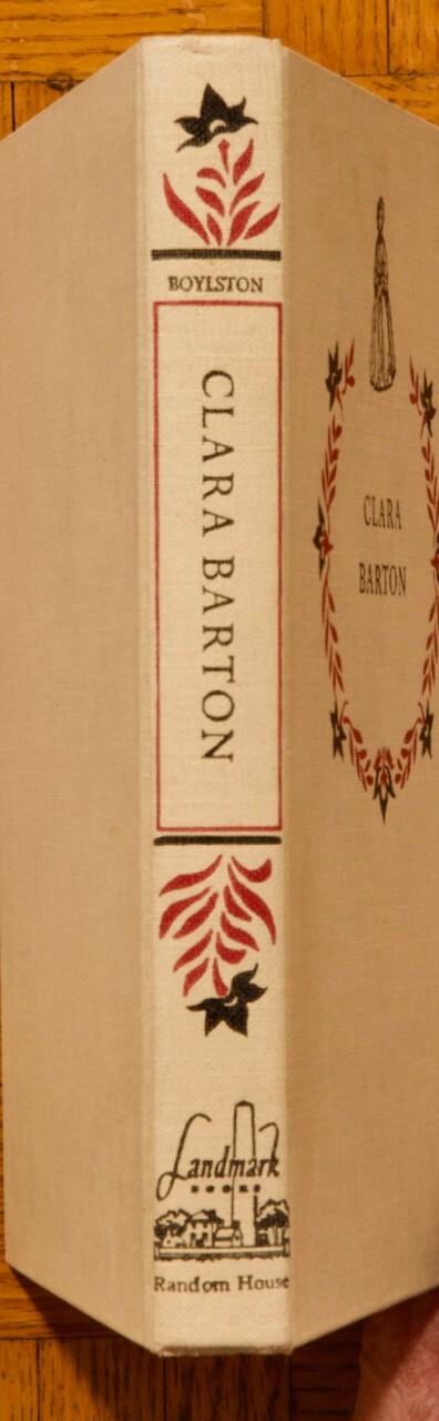 1955 1st HC; Clara Barton: Founder of the American Red Cross by H. D. Boylston