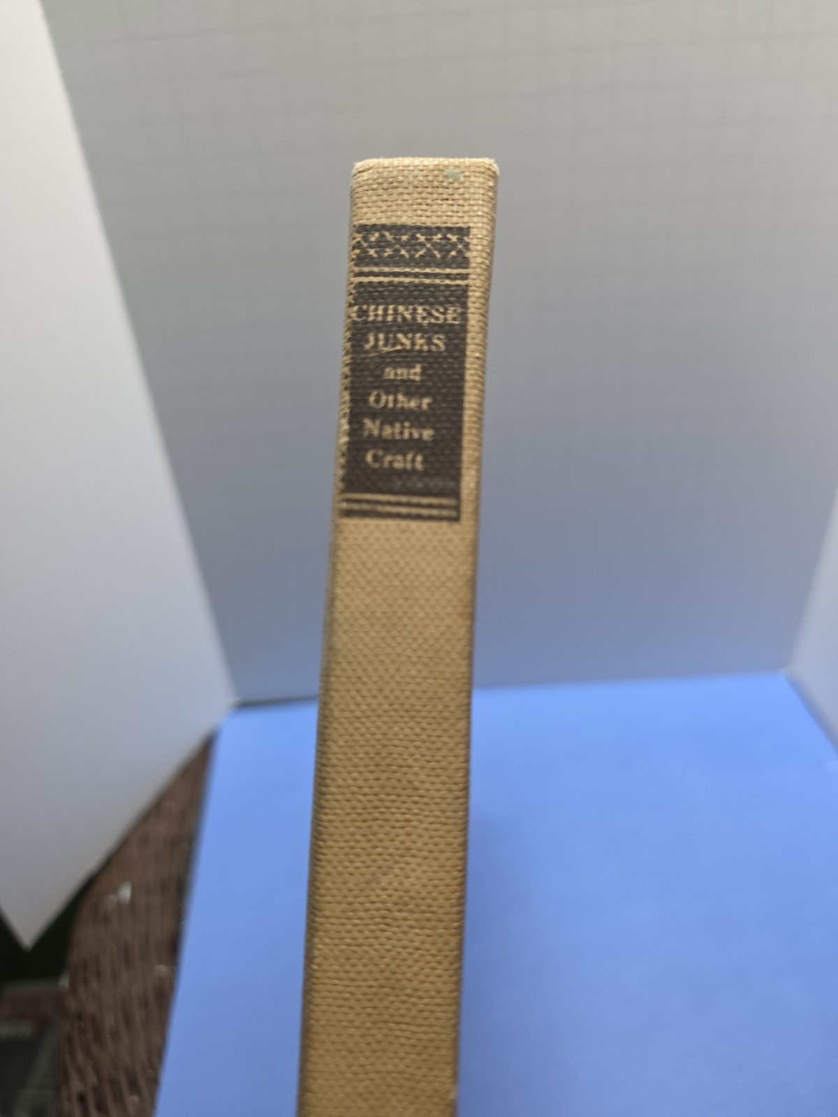 CHINESE JUNKS AND OTHER NATIVE CRAFTS ~ Ivon A. Donnelly HC 1939 3rd Edition