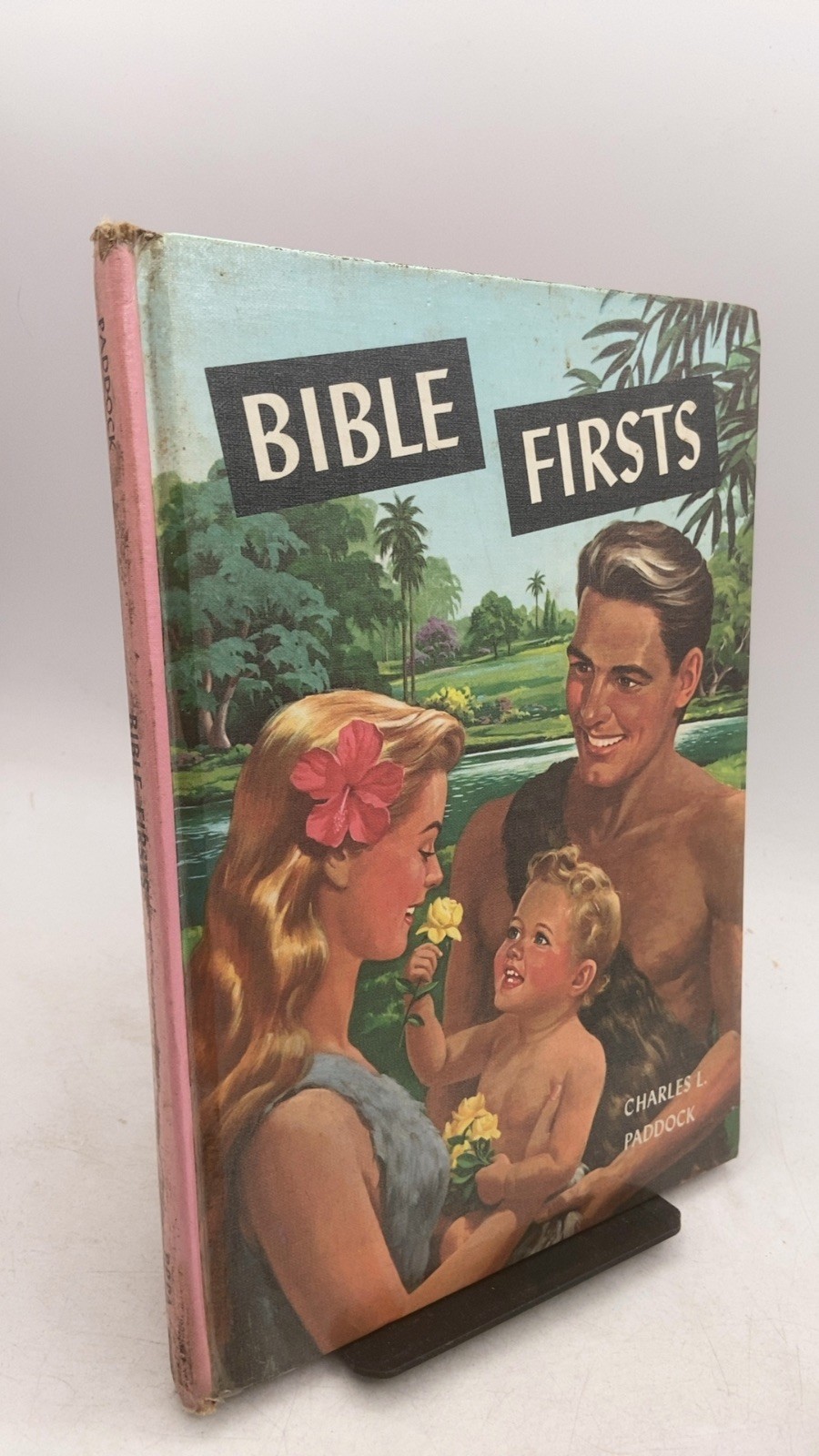 Bible Firsts Charles L. Paddock Hardcover 1963