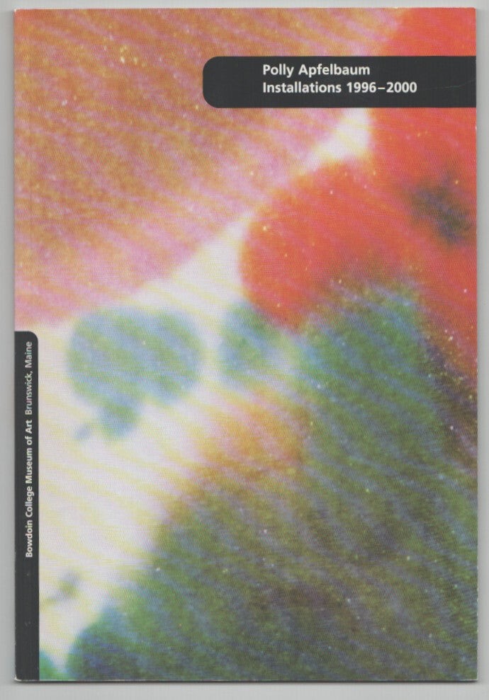 Alison Ferris / POLLY APFELBAUM INSTALLATIONS 1996-2000 1st Edition #209971