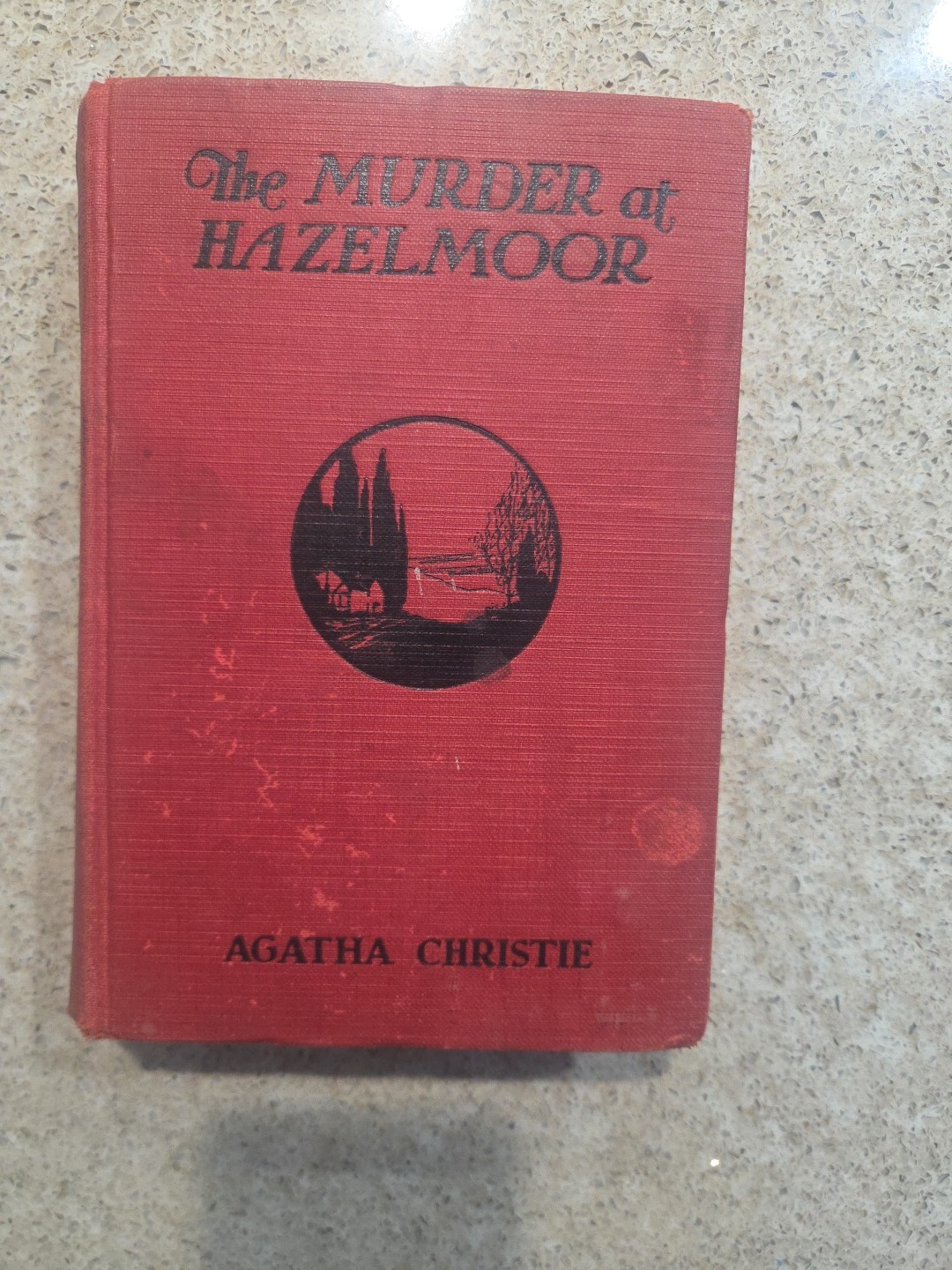 1931 edition 2nd Printing of The Murder At The Hazelmoor Hardcover Book