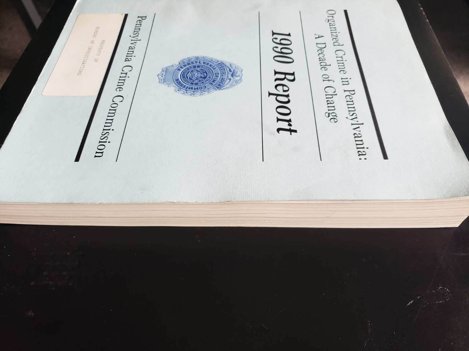 Organized Crime In PA A Decade Of Change 1990 Report PA Crime Commission