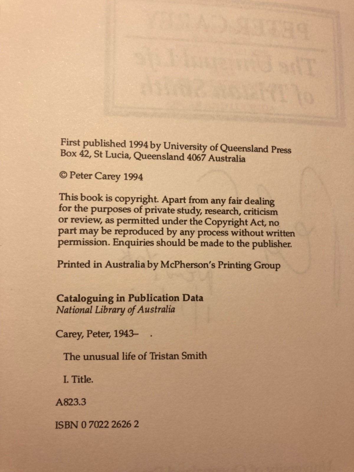 SIGNED 1st Aus – Peter Carey – The Unusual Life of Tristan Smith (HC/DJ)