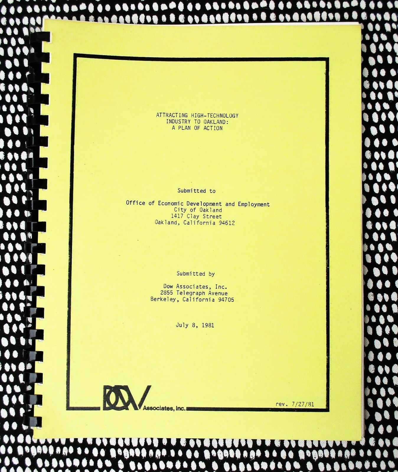 1981 ATTRACTING HIGH-TECHNOLOGY to OAKLAND California REPORT & ACTION PLAN