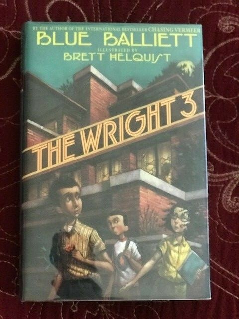The Wright 3 by Blue Balliett ~ SIGNED by author 1/1 – Hardcover
