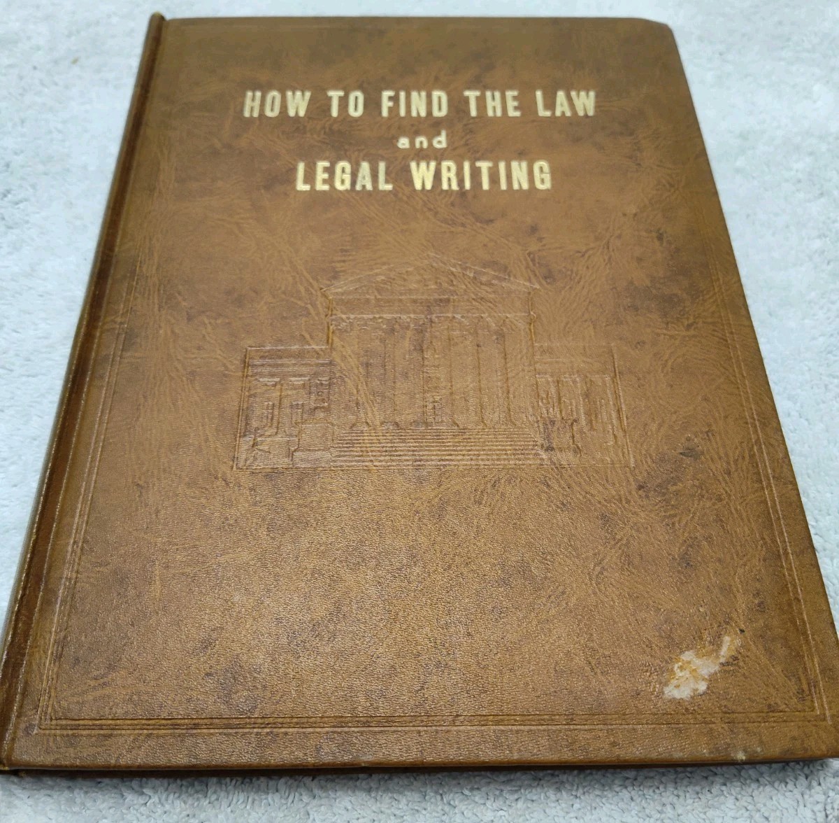 How To Find The Law W/Special Legal Writing by William R. Roalfe 1965 HC
