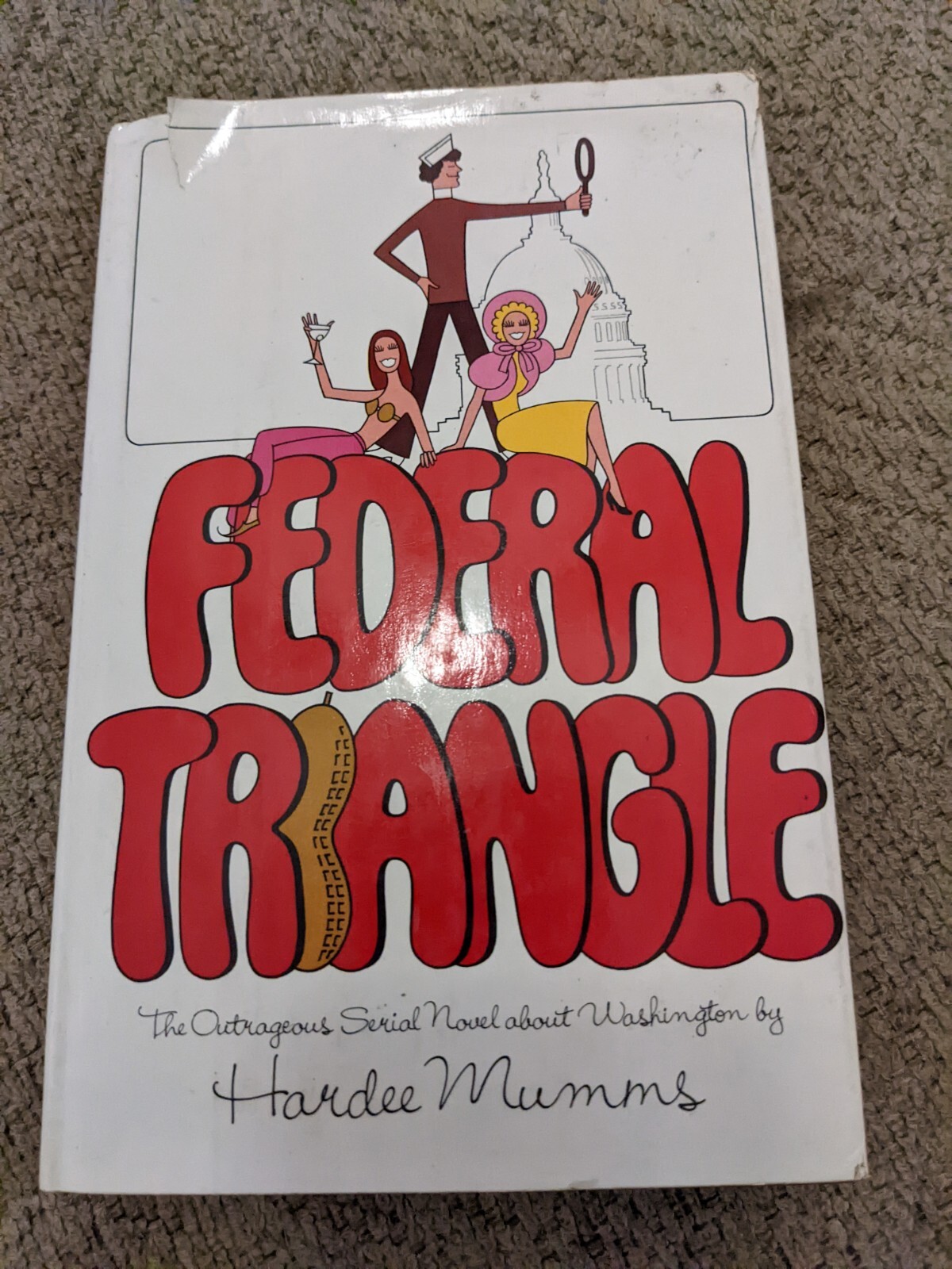 Federal Triangle by Hardee Mumms 1st Edition 1977 Hardcover w/DJ