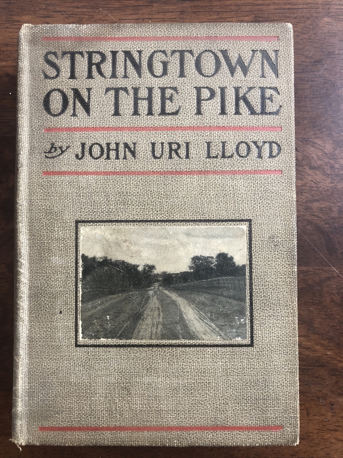 Stringtown On The Pike by John Uri Lloyd 1900 Vintage Hardcover Acceptable