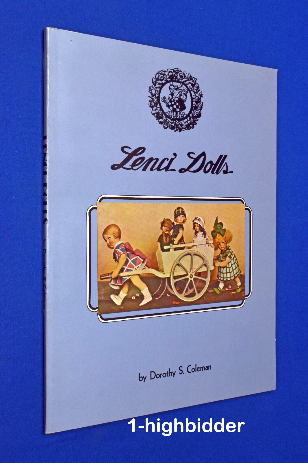 BRAND NEW! 1977 Lenci Dolls Illustrated History Dorothy S. Coleman MINT!