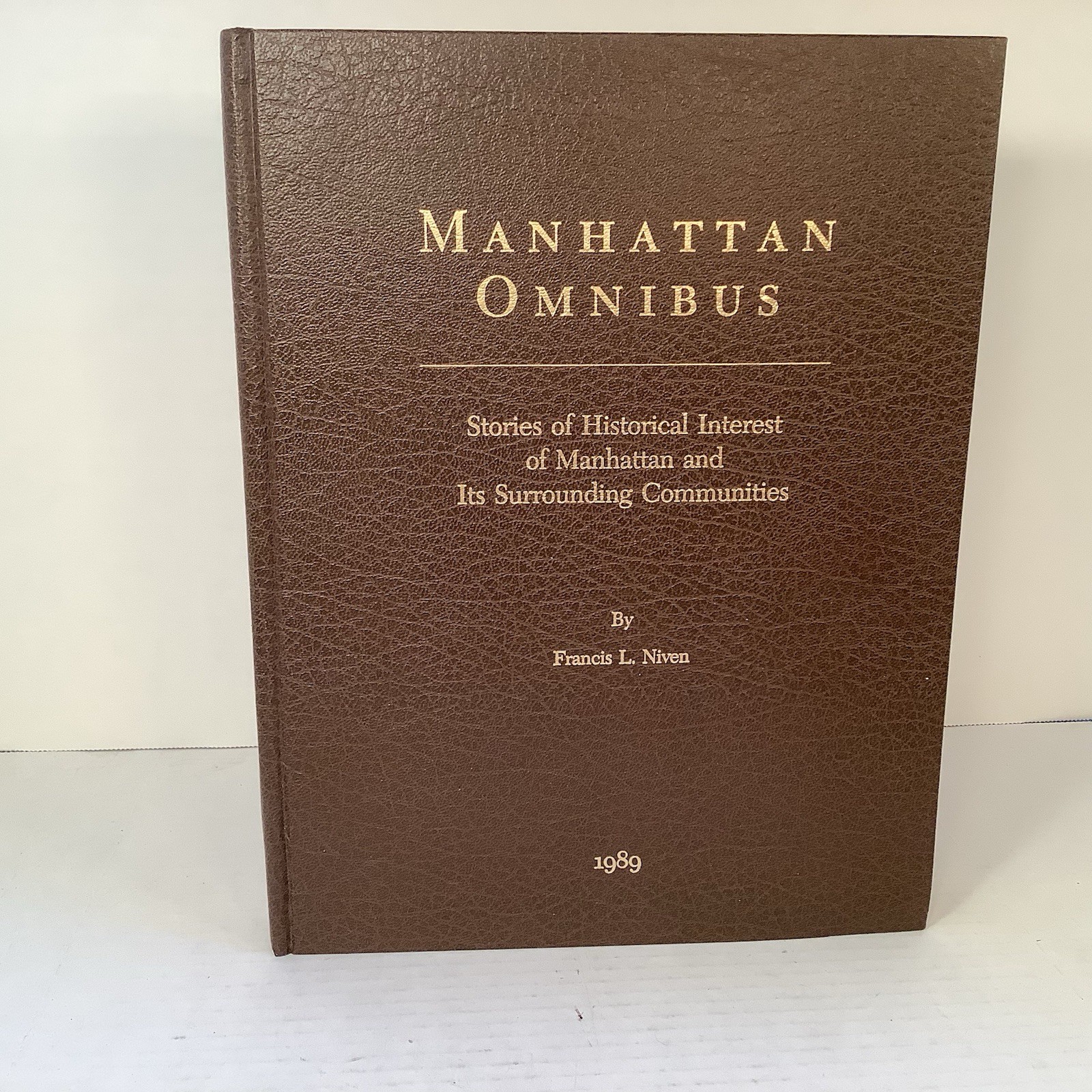 Manhattan Omnibus: Stories of Historical Interest Montana History Niven 1989