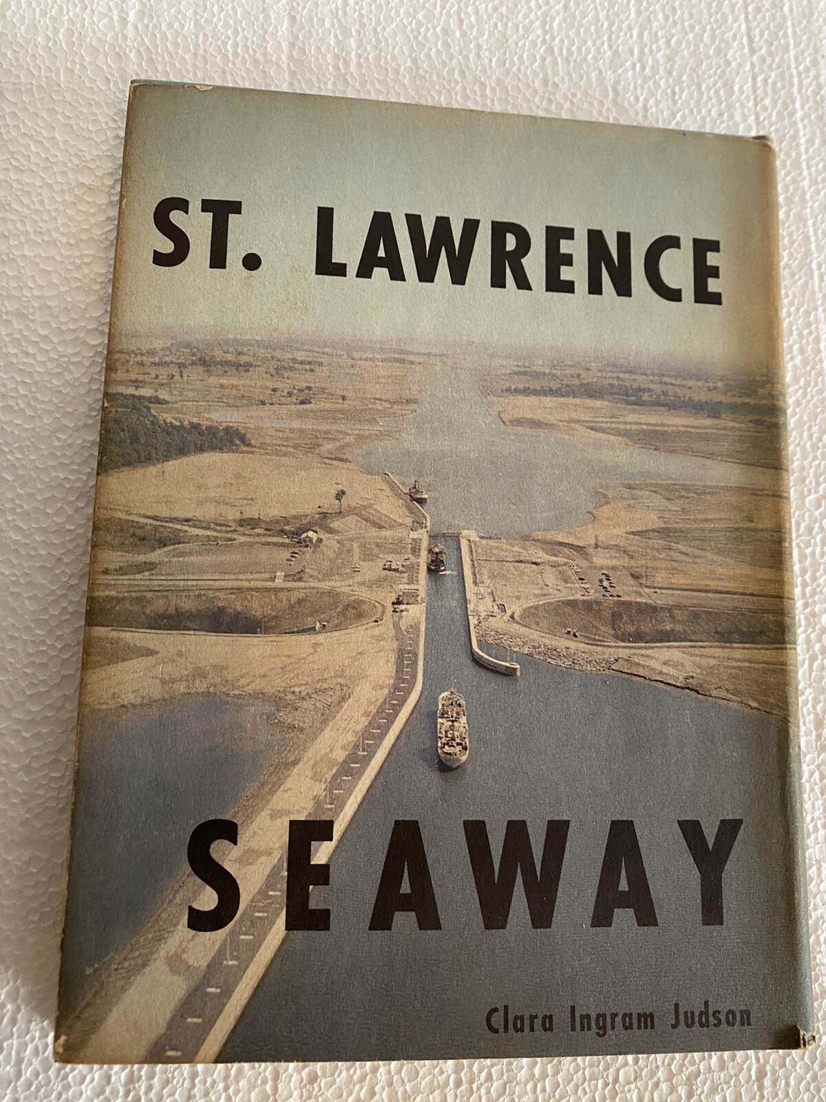 ST.LAWRENCE SEAWAY by Clara Ingram Judson H