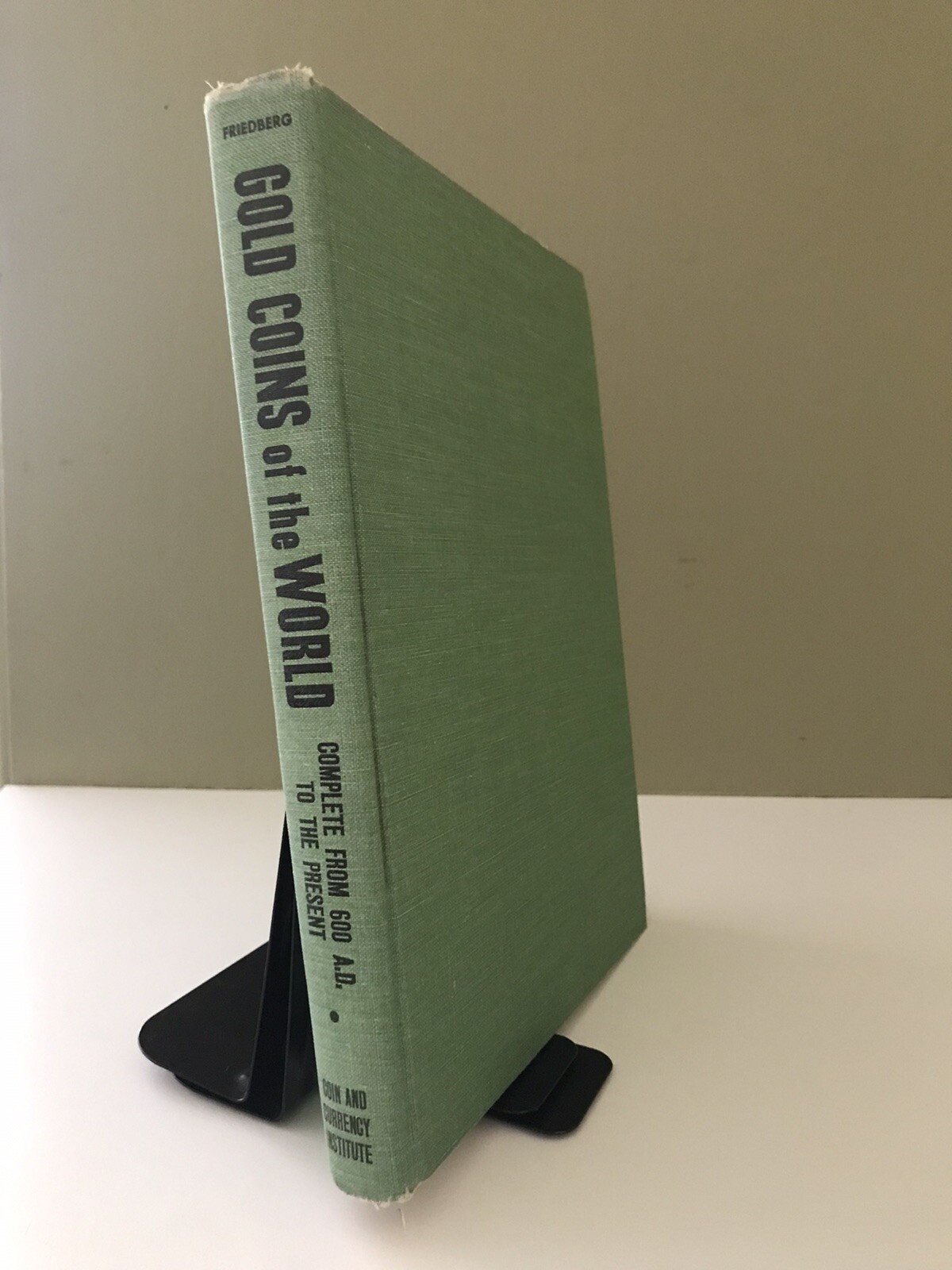 Gold Coins of the World from 600 A.D. to 1965 2nd Ed., by Robert Friedberg