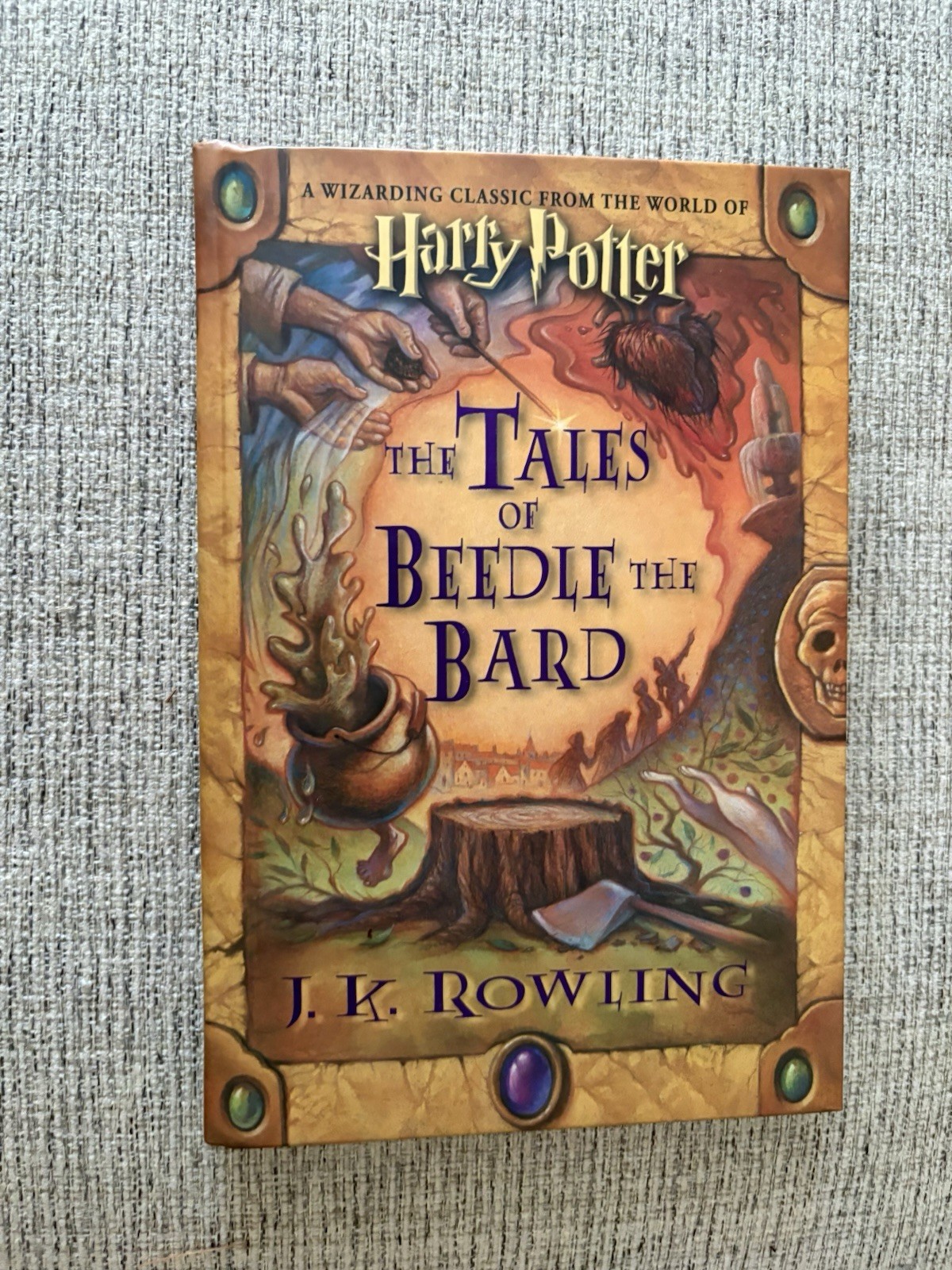 HARRY POTTER The TALES OF BEEDLE THE BARD JK ROWLING 1st Edition Auto Signed ’08