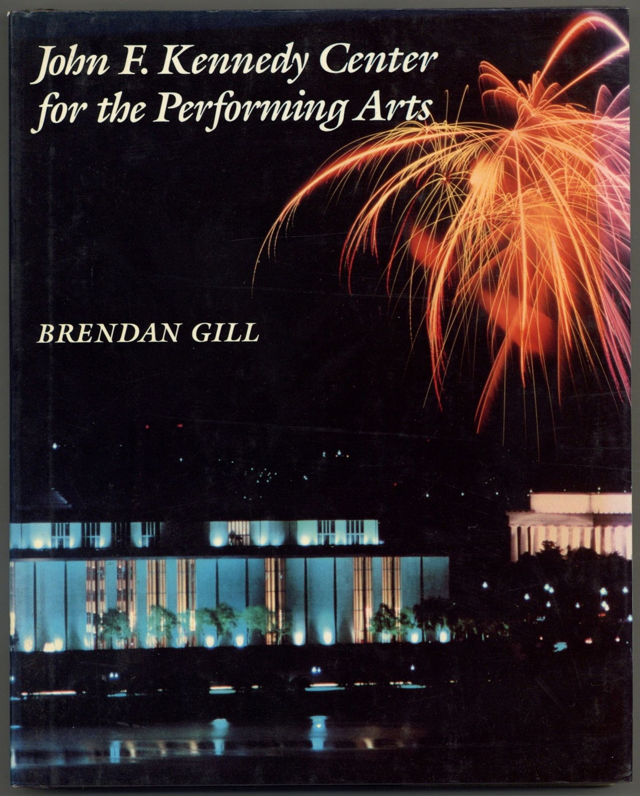 Brendan GILL / John F Kennedy Center for the Performing Arts 1981