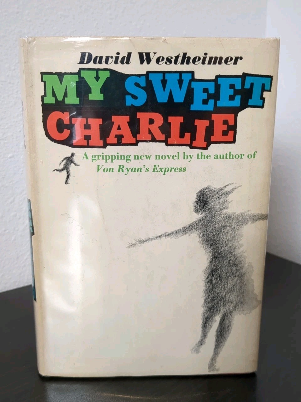 MY SWEET CHARLIE David Westheimer 1965 – 1st Edition Print Hardcover