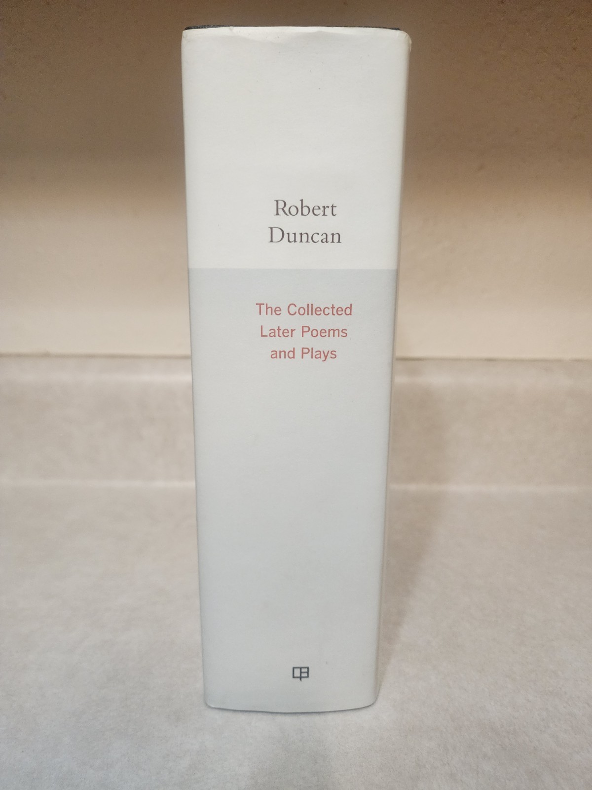 COLLECTED LATER POEMS & PLAYS Robert Duncan POETRY 1st Edition First Printing