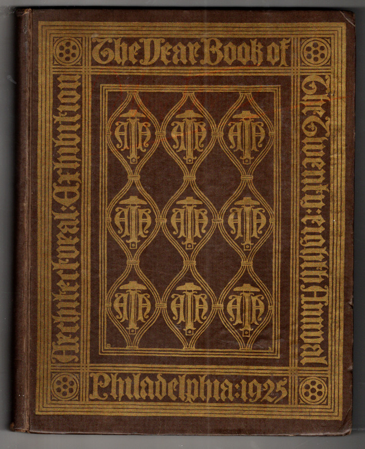 Year Book of the Twenty-eighth Annual Architectural Exhibition Philadelphia 1925