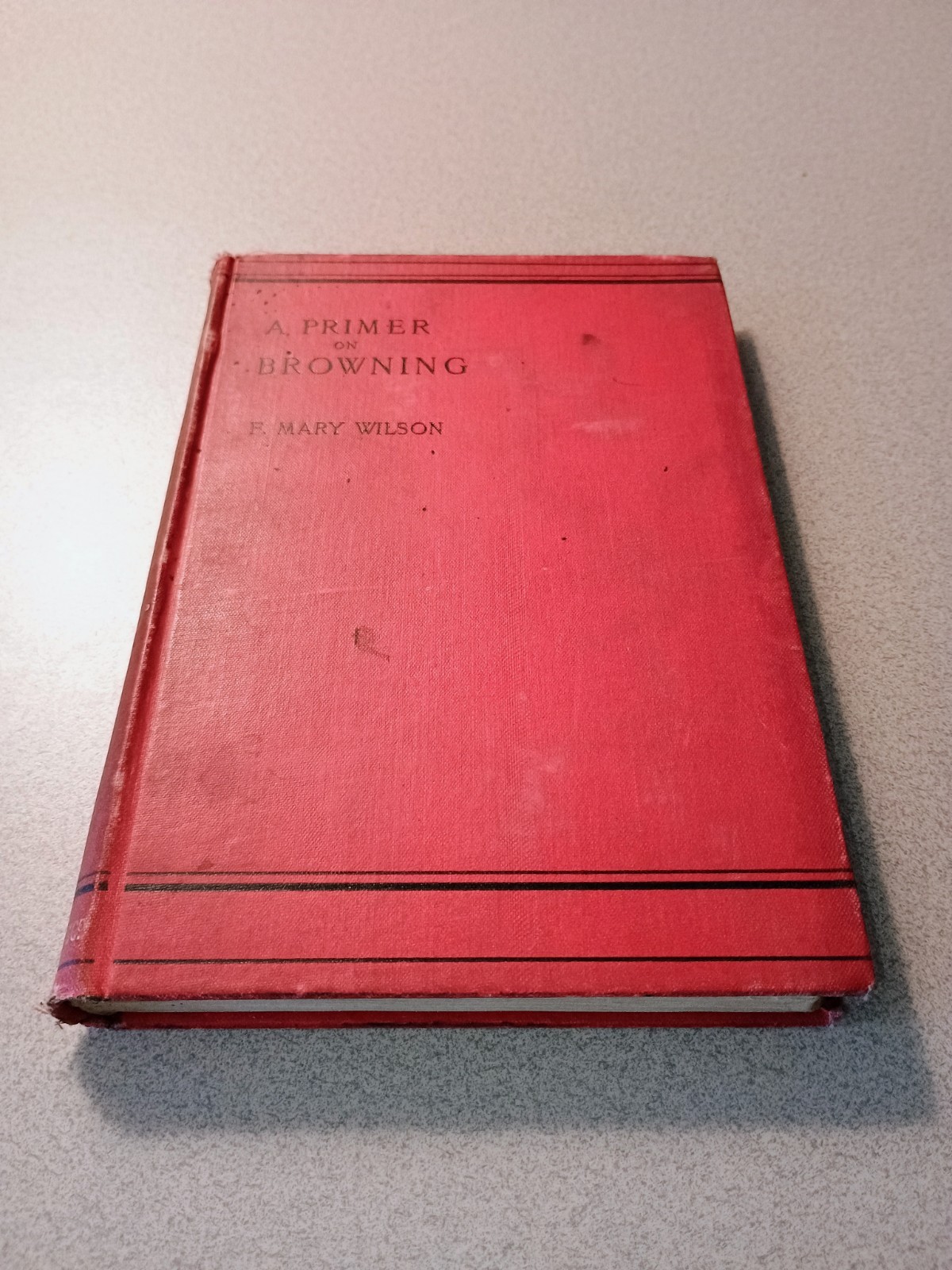 A Primer On Browning F Mary Wilson 1891 Companion To Poetry Of Robert Browning
