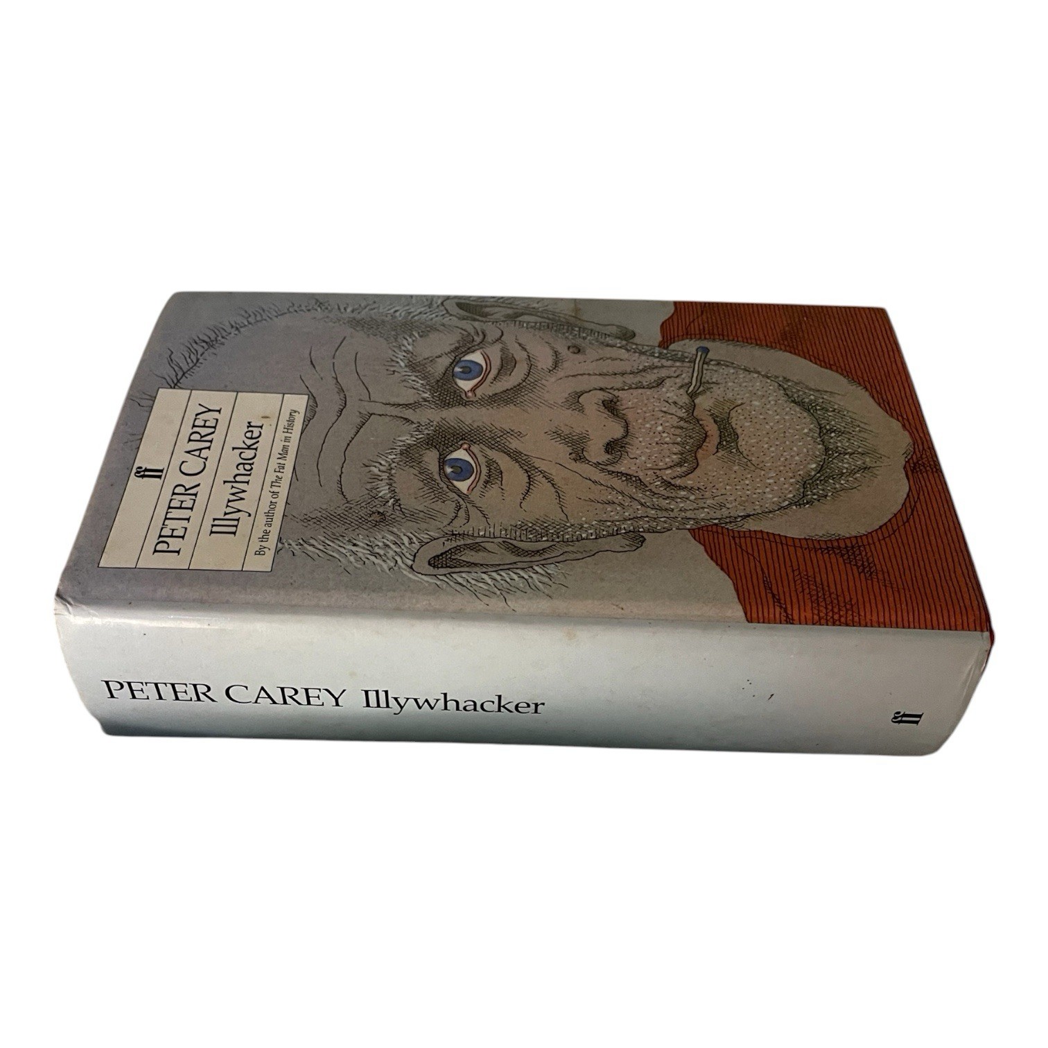 Illywhacker – Peter Carey 1985 Hardback UK First Edition First Printing Faber