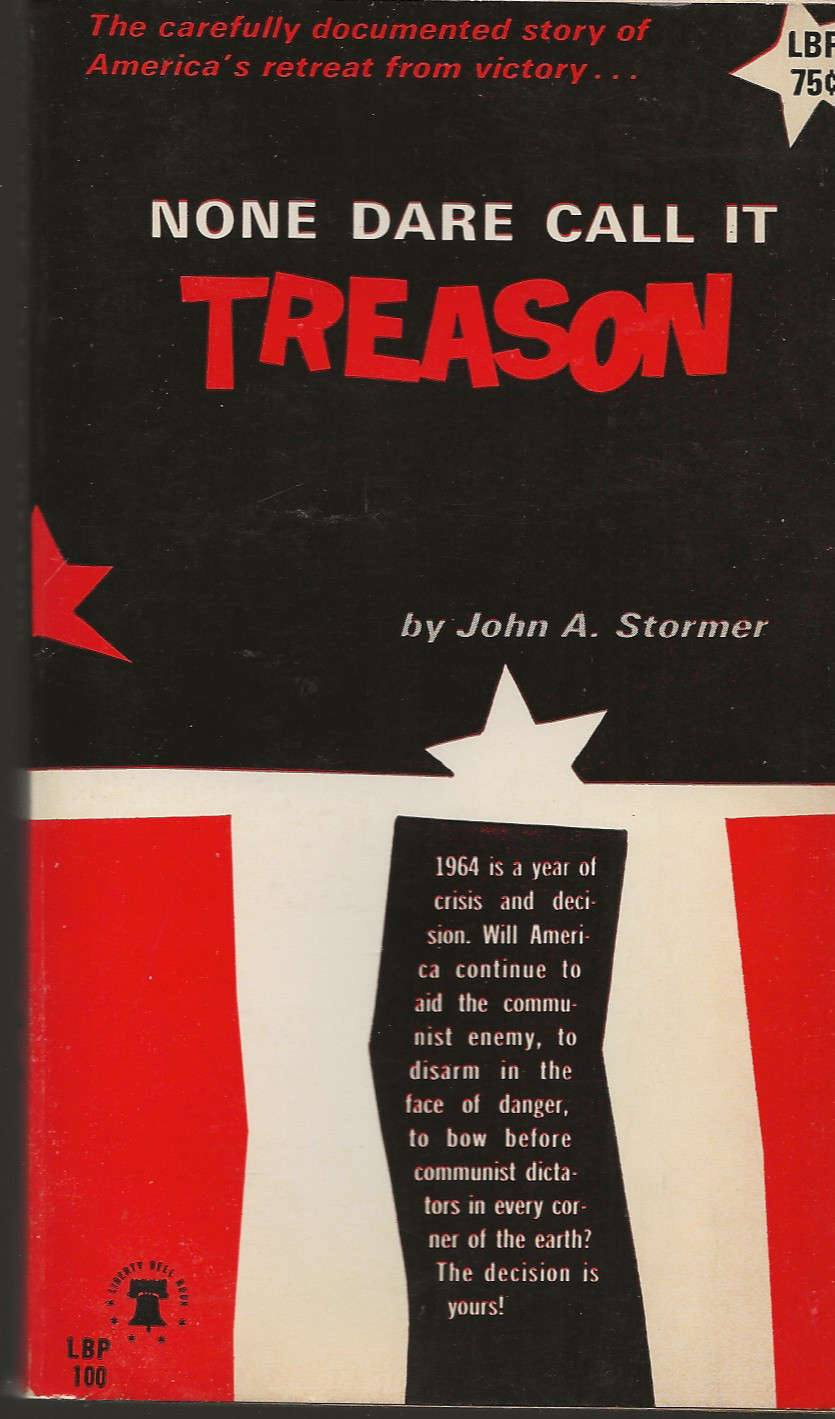 None Dare Call it Treason John A. Stormer 1964 Vintage Paperback Liberty Bell
