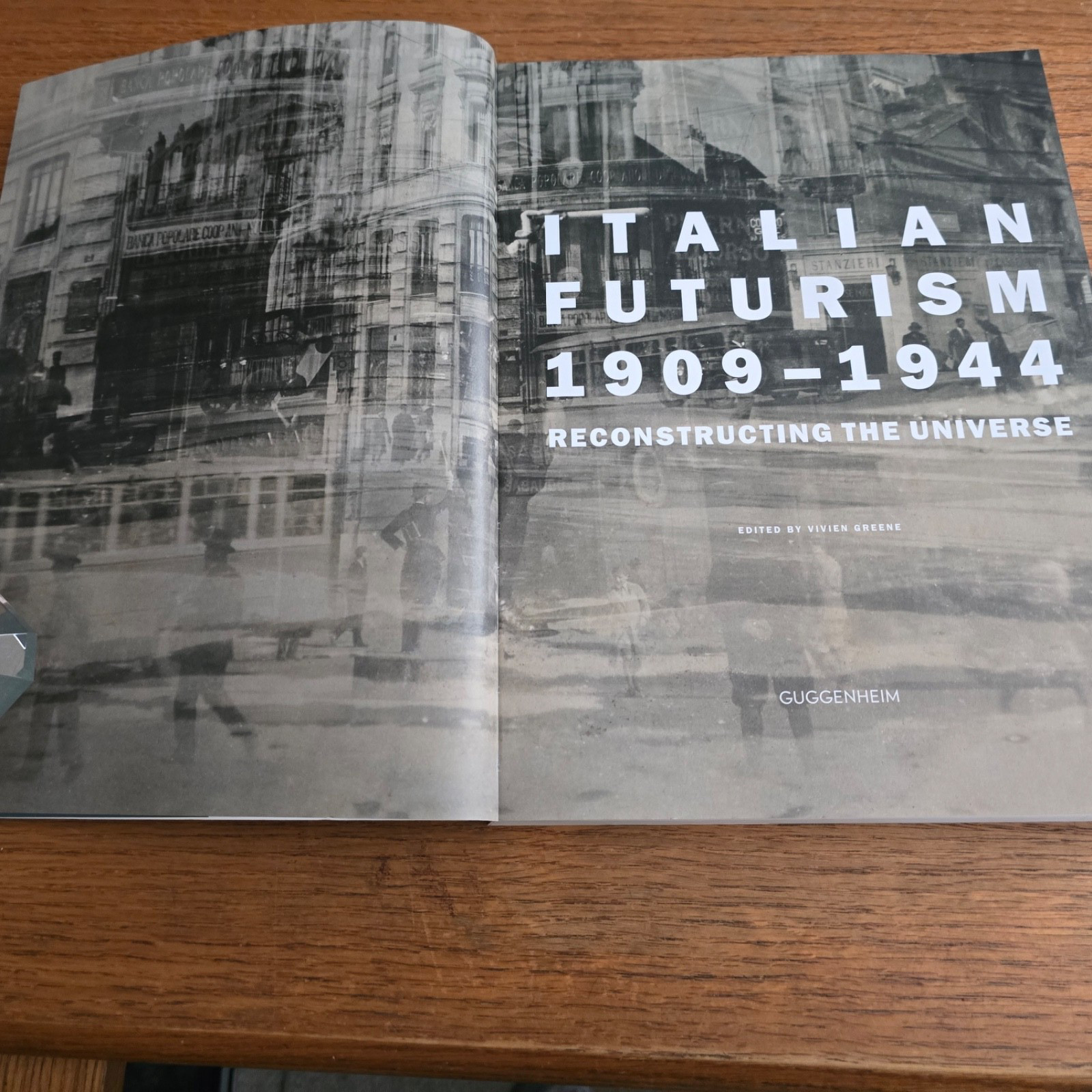 Italian Futurism, 1909-1944: Reconstructing the Universe by VIVIEN GREENE