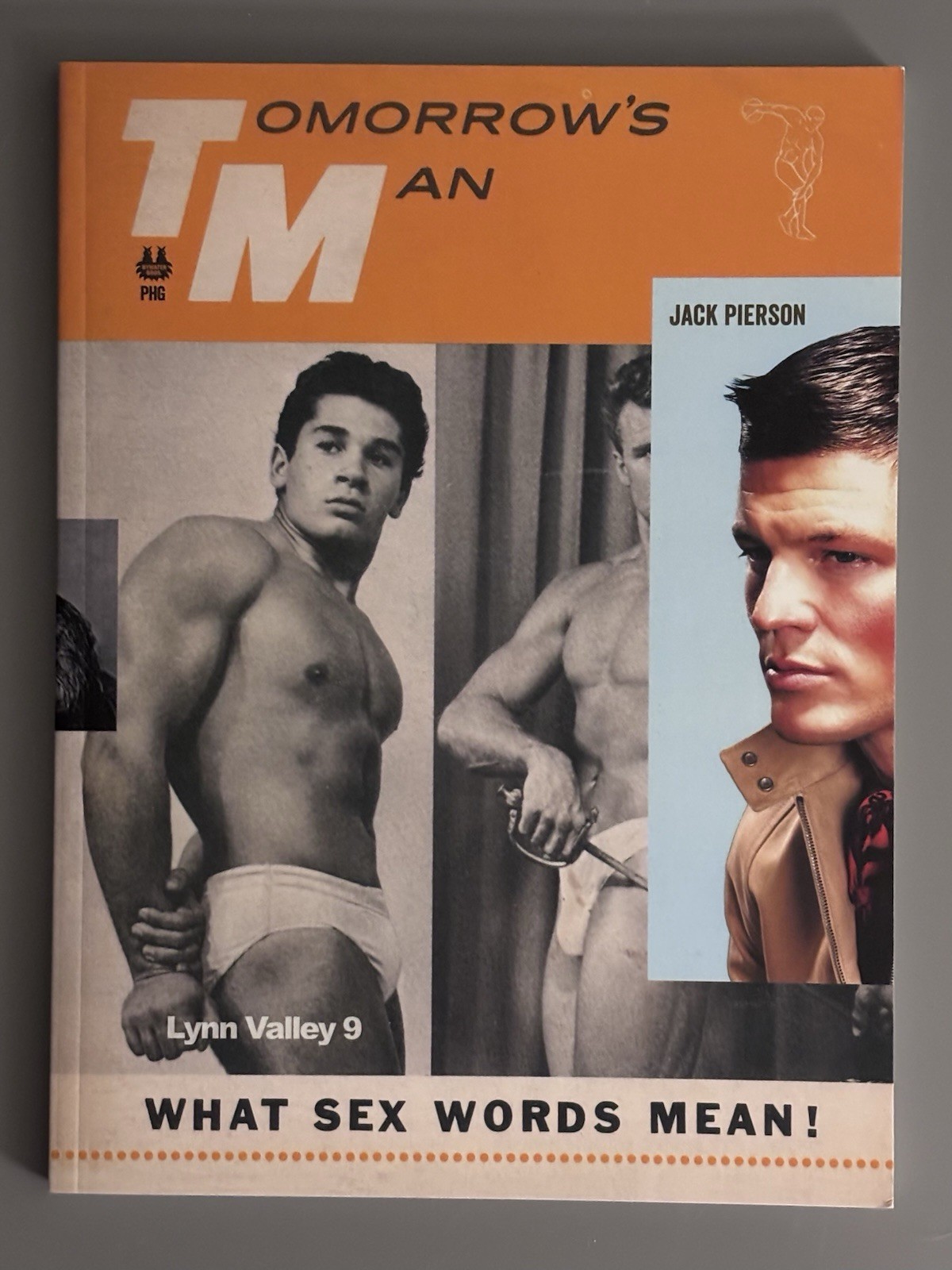 Jack Pierson: Tomorrow’s Man, Lynn Valley 9 , 2014 1st Edition -Like New