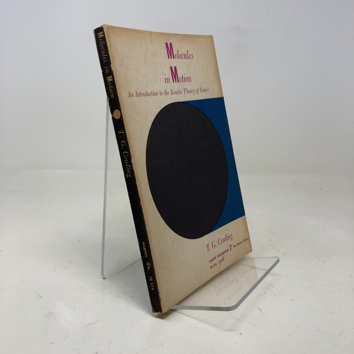 Molecules In Motion by T.G. Cowling PB First Thus Very Good 1960