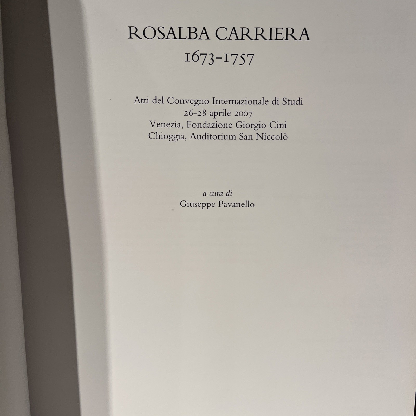 Rosalba Carriera – 1673-1757. Scripta Edizioni 2009 Actes colloque international