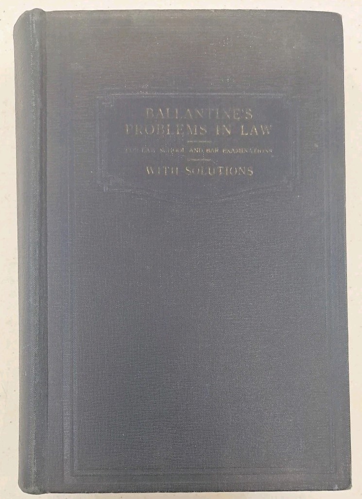 Vintage 1927 Legal Study Guide-Ballantine’s Problems In Law & Solutions-Bar Exam