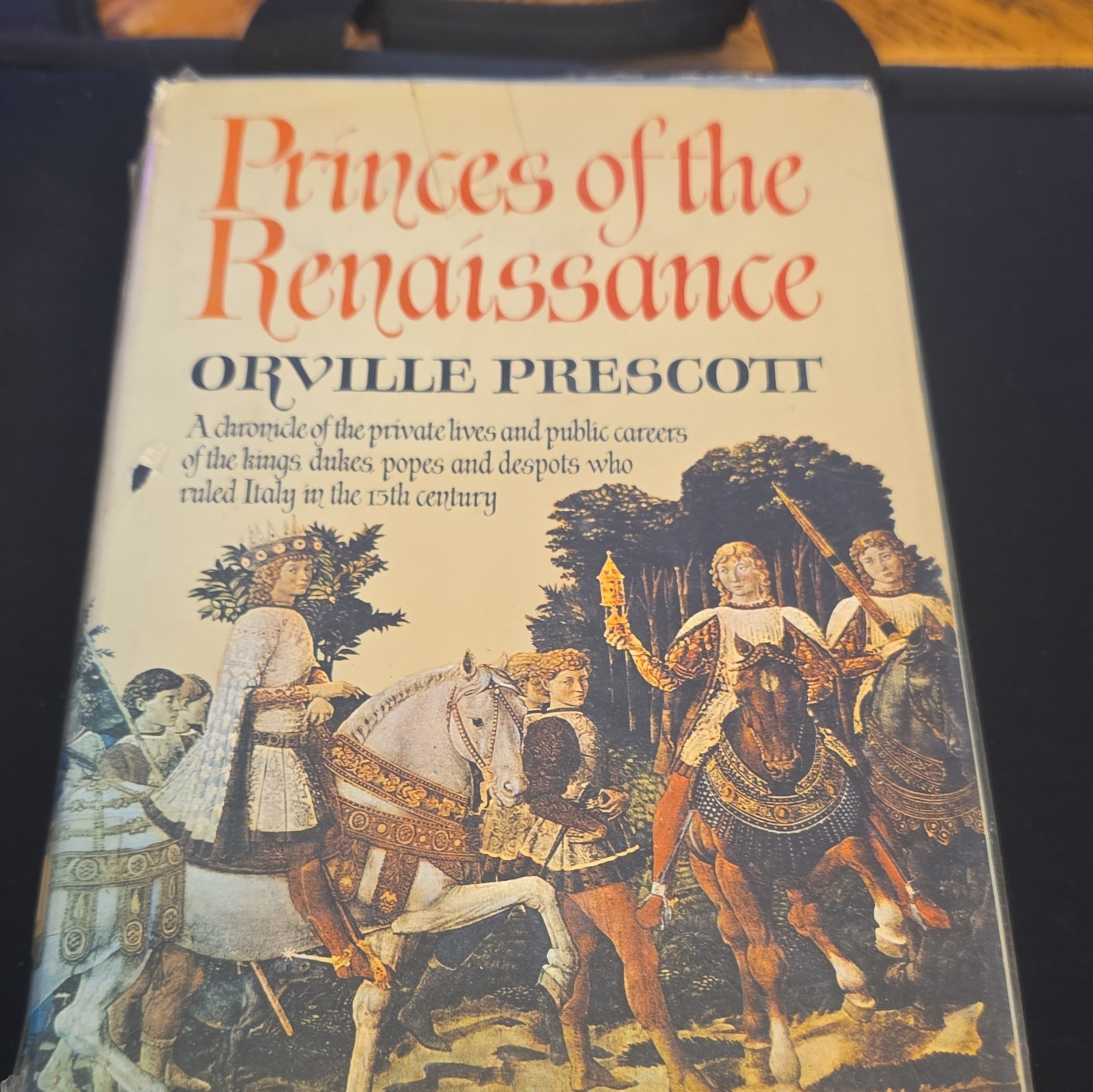 Princes of the Renaissance by Orville Prescott 1969 First Printing Hardcover