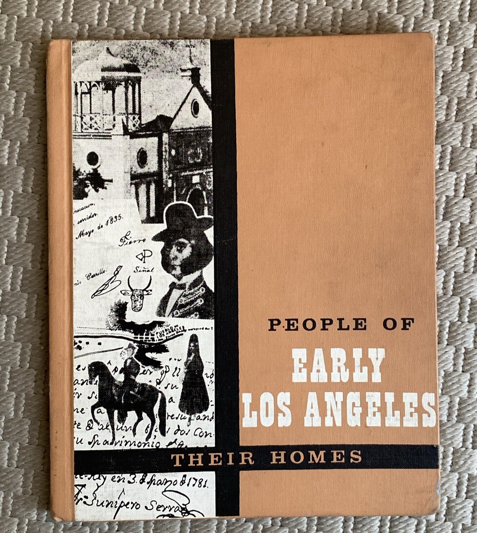 1951 Los Angeles History, LA School Textbook People of Early LA Their Homes
