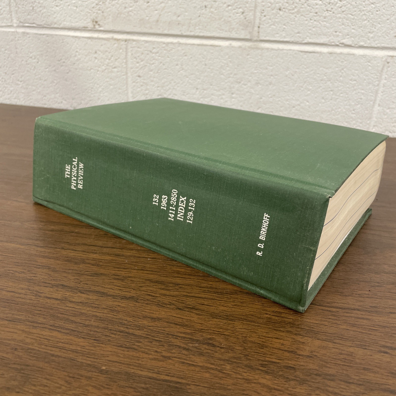 The Physical Review Journal 1963 Vol 132 1411 – 2850 i129 – 132 American Physics