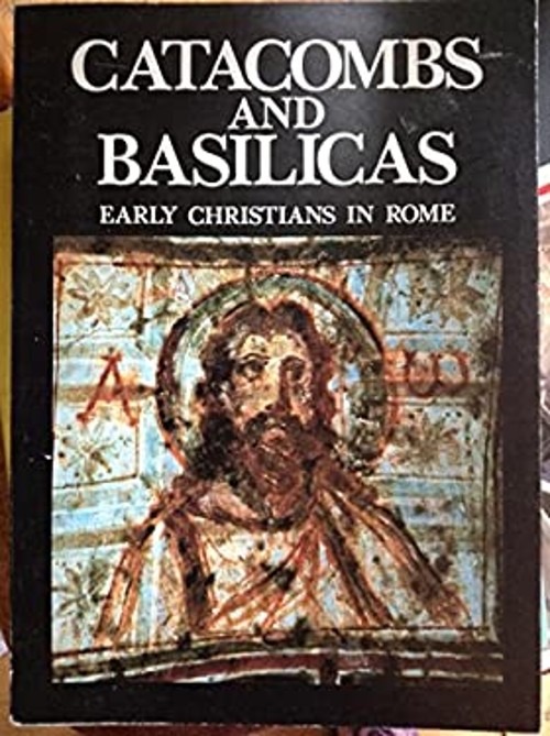 The Catacombs of Rome and the origins of Christianity FABRIZIO MA