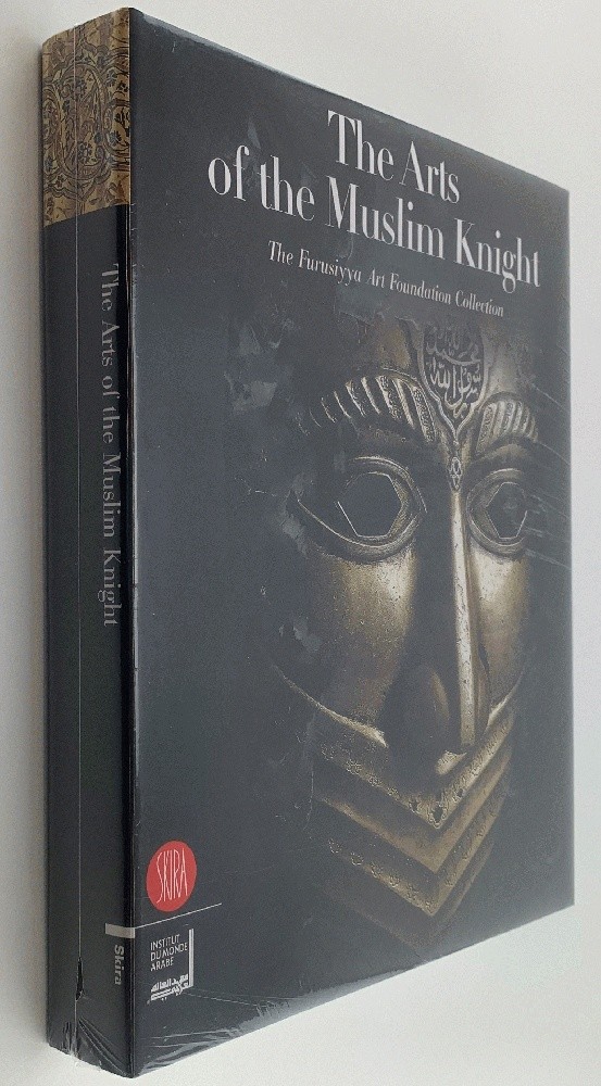 The Art of the Muslim Knights: The Furusyya Art Foundation Collection