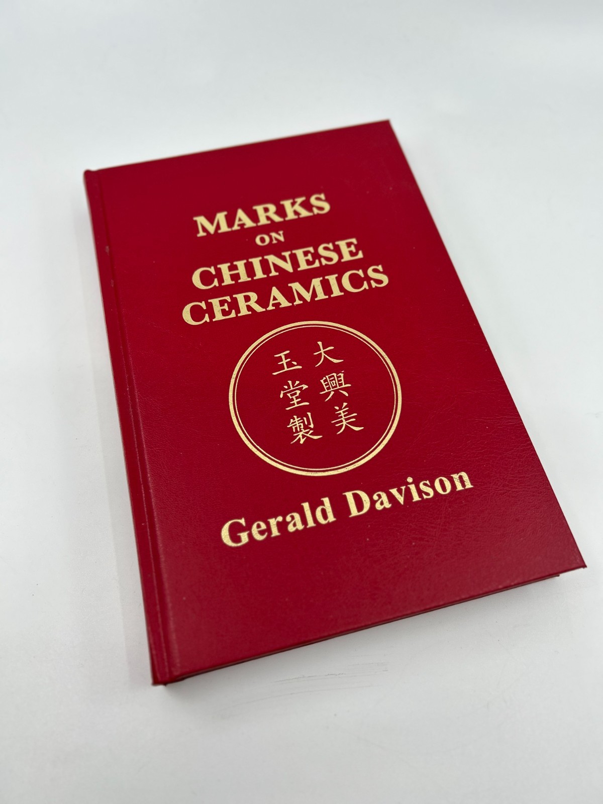 2021 ‘Marks on Chinese Ceramics’ by Gerald Davison – new unused – Signed Comp