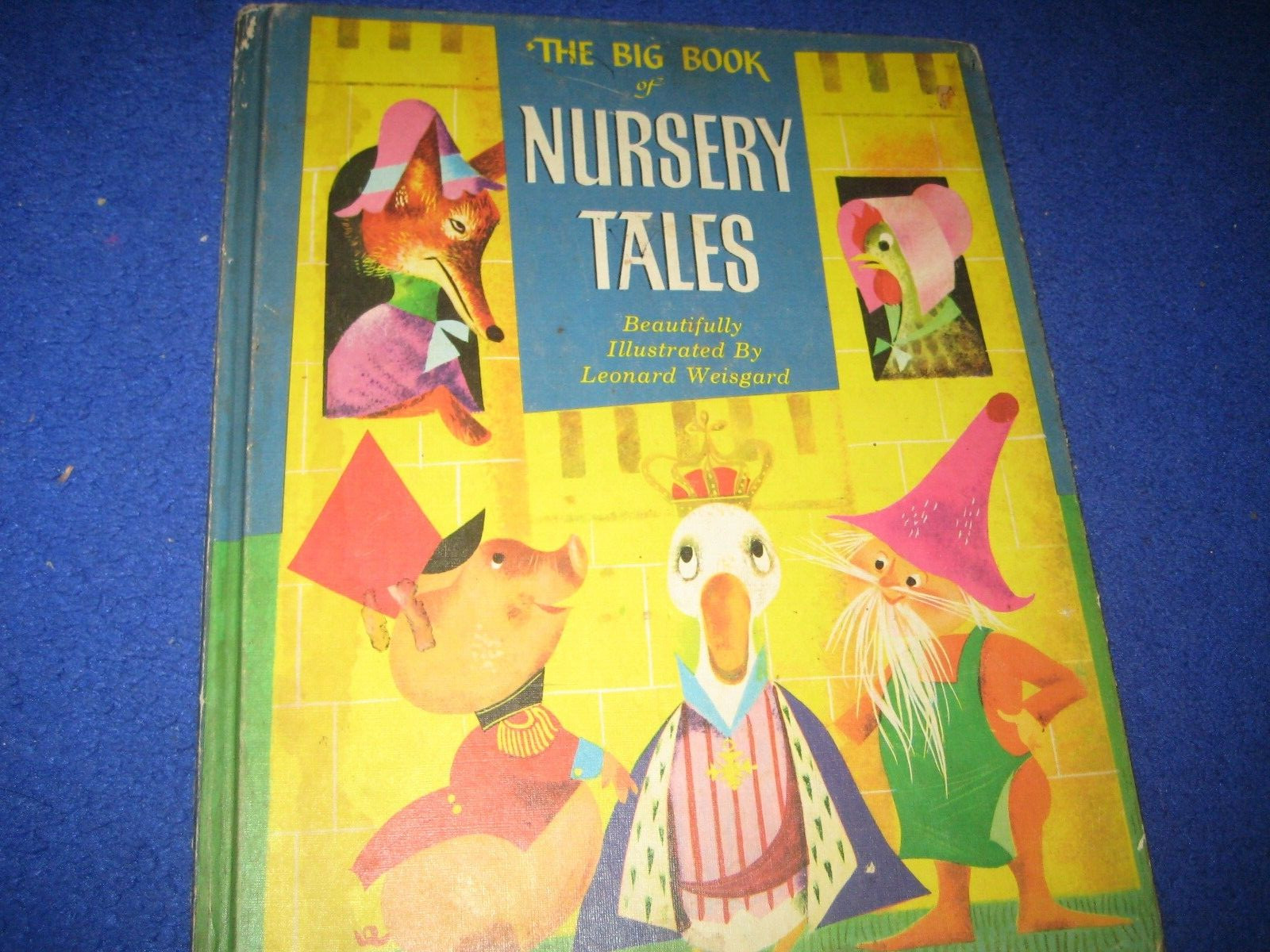 VINTAGE 1954 THE BIG BOOK OF NURSERY TALES /Leonard Weisgard/ ANDREAS