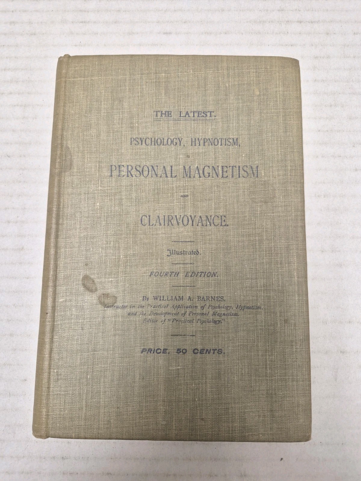 Psychology Hypnotism Personal Magnetism Clairvoyance Barnes 1898 Hardcover 4th