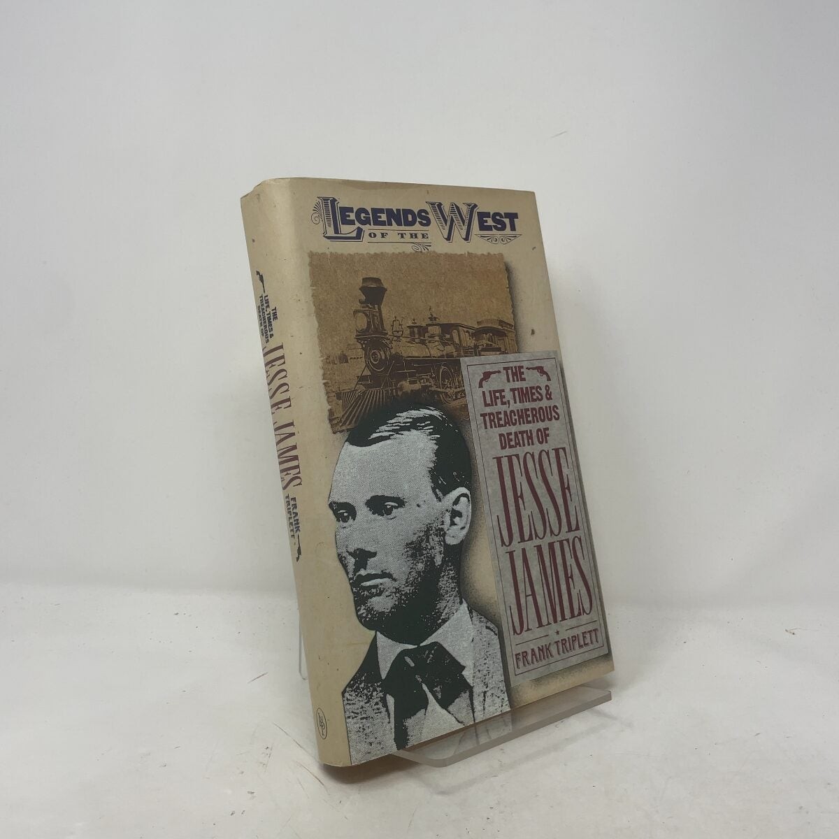 The Life, Times, and Treacherous Death of Jesse James by Frank Triplett HC First